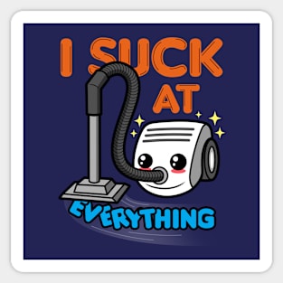 I Suck At Everything Funny Meme Sticker